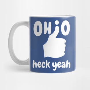 Ohio heck yeah! Mug